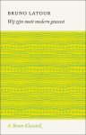 Bruno Latour - (1) Wij Zijn Nooit Modern Geweest