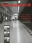 Lansink, Victor M. - Stationnementen. Oude en nieuw spoorwegstations in hedendaagse beelden. Lansink, Victor M. - Stationnementen. Oude en nieuw spoorwegstations in hedendaagse beelden.