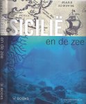 Burgersdijk, Diederik & Richard Callis ea (redactie). - Sicilië en de Zee.