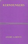 GARITTE André - Kerndenkers - Sintese van de voornaamste aforisten uit de wereldliteratuur