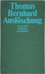 Thomas Bernhard 32922 - Auslöschung Ein Zerfall