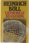 Heinrich Böll W Wielek-Berg, pseud. van Willy Berg - Liefdevolle belegering
