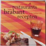 Lagendijk, Sasja e.a. - Unieke restaurants van Brabant en hun lekkerste recepten.