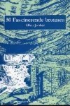 Dick Jonker - 50 fascinerende bronnen