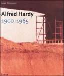 Iwan Strauven, Alfred Hardy - Alfred Hardy, 1900 - 1965