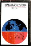 Roll, Eric - The world after Keynes. An examination of economic order.