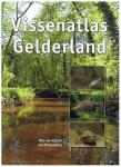 Kessel, Nils van en Jan Kranenbarg - Vissenatlas Gelderland. Ecologie en verspreiding van zoetwatervissen in Gelderland.