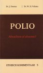 Douma, Dr. J. / Velema, Dr. W.H. - Polio. Afwachten of afweren? [serie Ethisch Kommentaar, nr. 5]