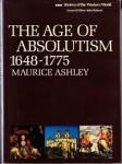 Ashley, Maurice - THE AGE OF ABSOLUTISM 1648-1775