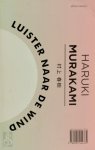 Haruki Murakami 11124 - Luister naar de wind / Flipperen in 1973