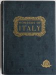 Fattorusso Jeseph - Wonders of Italy The Monuments of Antiquity The Churches The Palaces The Treasures of Art  A handboek for students and travellers With 3260 illustrations from photographs and six full page plates in colour and several charts