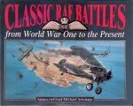 Armitage, Michael (editor) - Classic RAF Battles: From World War One to the Present