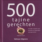 Harris, Valentina - 500 tajinegerechten: Heerlijke recepten voor klassieke en eigentijdse tajinegerechten
