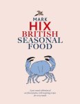 Mark Hix - British Seasonal Food