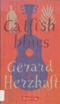 Herzhaft, Gerard - Catfish blues