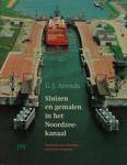 Arends, G.J. - Sluizen en gemalen in het Noordzeekanaal / druk 1