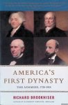 Brookhiser, Richard - America's First Dynasty: The Adamses, 1735-1918 Brookhiser, Richard - America's First Dynasty: The Adamses, 1735-1918