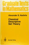 Kechris, Alexander S. - Classical Descriptive Set Theory