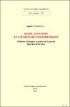 Agnès Vareille - Saint Augustin et l'écriture polyphonique. Citations classiques et genèse de la pensée dans la Cité de Dieu