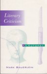 Bauerlein, Mark - Literary Criticism: An Autopsy
