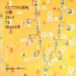 Hornung, Helena - Kettingen om zelf te maken [Vaardige handen 8]