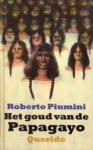 PIUMINI, ROBERTO - Het goud van de papagayo