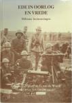 Nijhoff, R.H; Weerd, E. v.d. - Ede in oorlog en vrede, militaire herinneringen