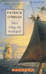 Patrick O'Brian, N.v.t. - Met Vlag En Wimpel