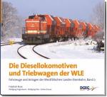 Risse, Friedrich - Diesellokomotiven und Triebwagen nder WLE / Fahrzeuge und Anlagen der Westfälischen Landes-Eisenbahn, Band 2