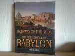 Anton Gill - GATEWAY OF THE GODS ,THE RISE AND FALL OF BABYLON