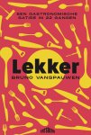 Bruno Vanspauwen - Lekker Een gastronomische satire in 22 gangen