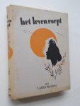 JAGER-MEURSING, T., - Het leven roept. JAGER-MEURSING, T., - Het leven roept.