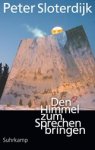 Peter Sloterdijk - Den Himmel zum Sprechen bringen - Über Theopoesie