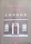 Elliman, Michael & Frederick Roll - The Pink Plaque Guide to London