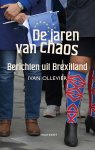 Ivan Ollevier - De jaren van chaos Berichten uit Brexitland