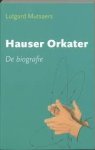 Mutsaers, Lutgard - Hauser Orkater / de biografie