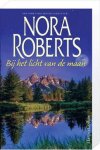 Nora Roberts - Bij het licht van de maan (Special)
