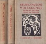 Ioenburg, Paul van, Diet Kramer, P.J. Meertens e.a. - Nederlandsche volkskunde: Nederland, N.-Holland, Utrecht, Z.-Holland en Zeeland. Nederlandsche volkskunde: Groningen, Friesland, Drente en Overwijssel. Nederlandsche volkskunde: Gelderland, N-Brabant, Limburg en Vlaanderen