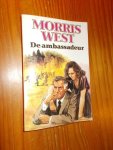 WEST, MORRIS, - De ambassadeur.
