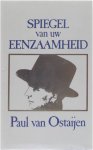 Paul van Ostaijen - Spiegel van uw eenzaamheid