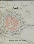 T. Kruif - Atlas Van Historische Vestingwerken In Nederland. Zeeland
