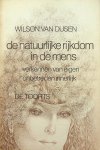 Dusen, Wilson van - De natuurlijke rijkdom in de mens. Verkennen van eigen onbetreden innerlijk