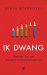 Erwin Roebroeks - Ik Dwang