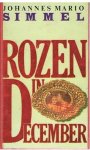 Simmel, Johannes Mario - Rozen in december