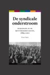 Evert Smit 91859 - De syndicale onderstroom stakingen in de Rotterdamse haven, 1889-2010