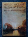 Clark, Kenneth - The Romantic Rebellion. Romantic versus Classic Art.