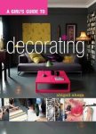 Abigail Ahern - A Girl's Guide to Decorating Abigail Ahern - A Girl's Guide to Decorating