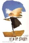 Alma Brevé, H. J. A. Hofland, De Beyerd (Art Center) - Held op stokken de kunst van het vogelverschrikken