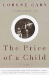 Lorene Cary - The Price of a Child