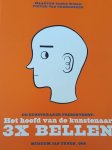 P. van Oudheusden - De Kunstkraker presenteert: Het hoofd van de kunstenaar (3 x bellen) P. van Oudheusden - De Kunstkraker presenteert: Het hoofd van de kunstenaar (3 x bellen)